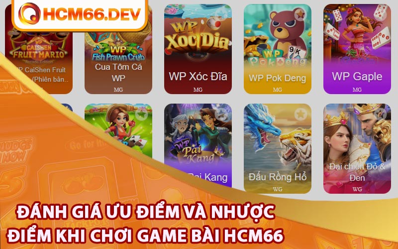 Đánh giá ưu điểm và nhược điểm khi chơi game bài HCM66